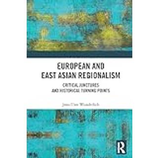 European and East Asian Regionalism