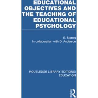 Educational Objectives and the Teaching of Educational Psychology