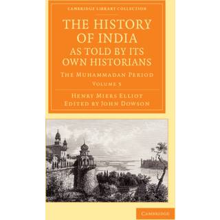 The History of India, as Told by its Own Historians