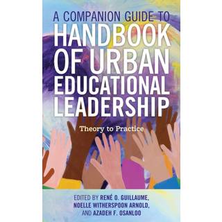 A Companion Guide to Handbook of Urban Educational Leadership