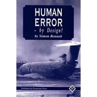 Human Error - by Design?