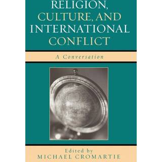 Religion, Culture, and International Conflict