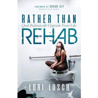 Rather than Rehab
