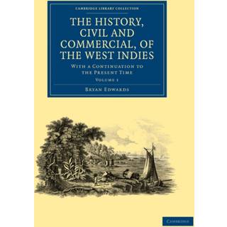 The History, Civil and Commercial, of the West Indies