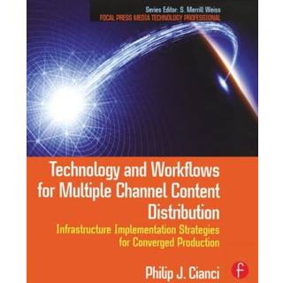 Technology and Workflows for Multiple Channel Content Distribution