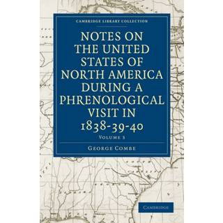 Notes on the United States of North America during a Phrenological Visit in 1838–39–40