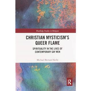 Christian Mysticism’s Queer Flame