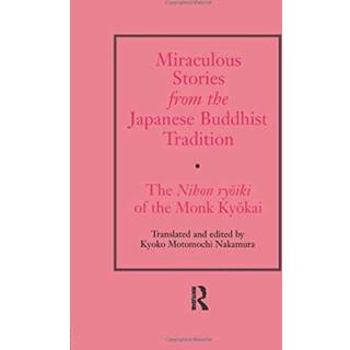 Miraculous Stories from the Japanese Buddhist Tradition