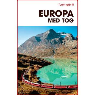 Turen går til Europa med tog