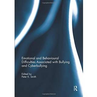 Emotional and Behavioural Difficulties Associated with Bullying and Cyberbullying