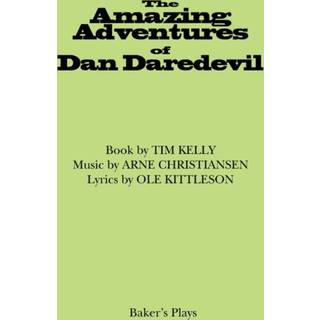 The Amazing Adventures of Dan Daredevil