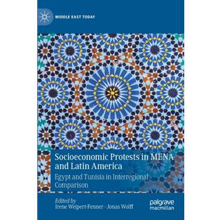 Socioeconomic Protests in MENA and Latin America