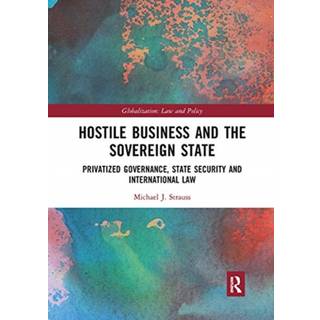 Hostile Business and the Sovereign State