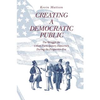 Creating a Democratic Public