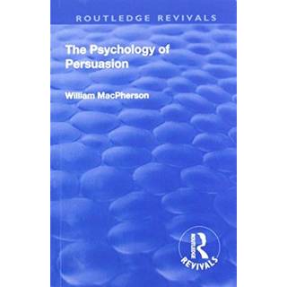 Revival: The Psychology of Persuasion (1920)