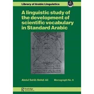 A linguistic study of the development of scientific vocabulary in Standard Arabic