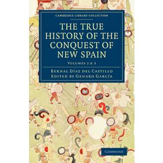 The True History of the Conquest of New Spain