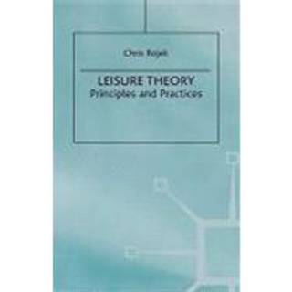 Leisure Theory (3, 2005) | C. Rojek