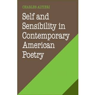 Self and Sensibility in Contemporary American Poetry