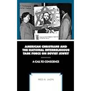 American Christians and the National Interreligious Task Force on Soviet Jewry