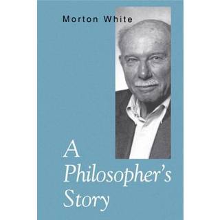 A Philosopher’s Story