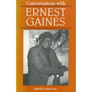 Conversations with Ernest Gaines