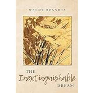 The Inextinguishable Dream