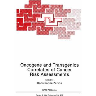 Oncogene and Transgenics Correlates of Cancer Risk Assessments