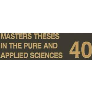 Masters' Theses in the Pure and Applied Sciences