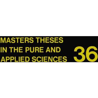 Masters' Theses in the Pure and Applied Sciences