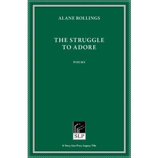 The Struggle to Adore
