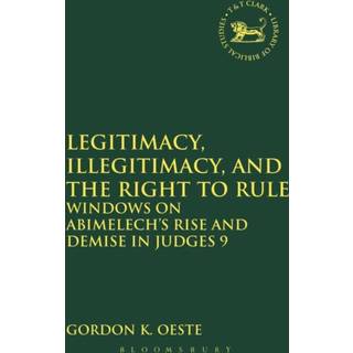 Legitimacy, Illegitimacy, and the Right to Rule