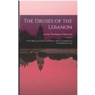 The Druses of the Lebanon