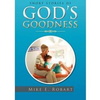 Short Stories of God's Goodness