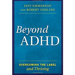 Beyond ADHD