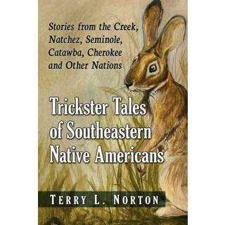Trickster Tales of Southeastern Native Americans