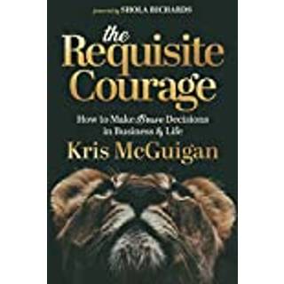The Requisite Courage