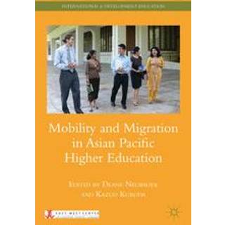 Mobility and Migration in Asian Pacific Higher Education