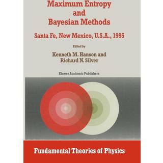 Maximum Entropy and Bayesian Methods