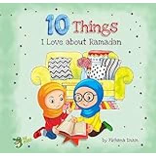 10 Things I Love About Ramadan