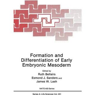 Formation and Differentiation of Early Embryonic Mesoderm