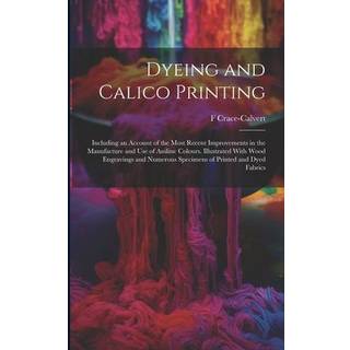 Dyeing and Calico Printing