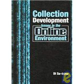 Collection Development Issues in the Online Environment