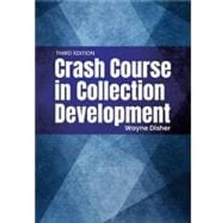 Crash Course in Collection Development