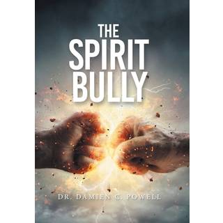 The Spirit Bully
