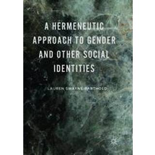 A Hermeneutic Approach to Gender and Other Social Identities