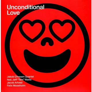 Jakob Dinesen Quartet Feat' Jeff 'tain' Watts - Unconditional Love