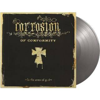 Corrosion Of Conformity - In The Arms Of God