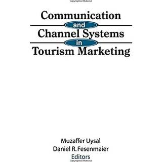 Communication and Channel Systems in Tourism Marketing