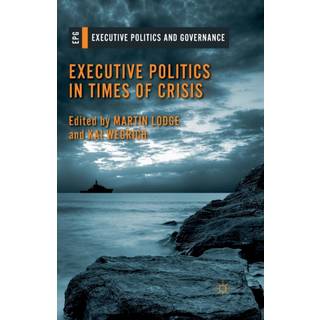 Executive Politics in Times of Crisis